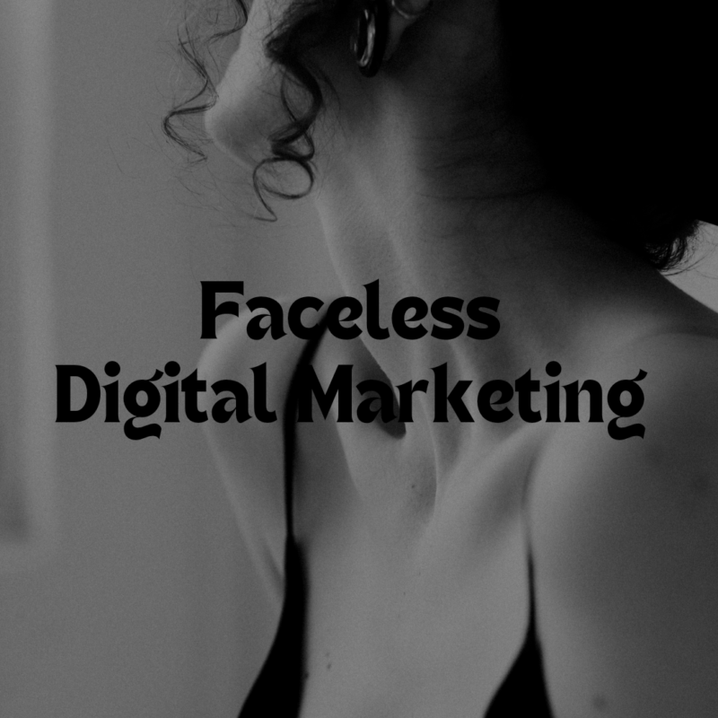 Faceless Digital Marketing